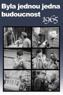 Byla jednou jedna budoucnost: Podivná reportáž z přítomnosti 1965 Trailer