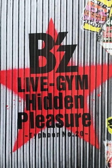 B'z LIVE-GYM Hidden Pleasure ~Typhoon No.20~ Trailer