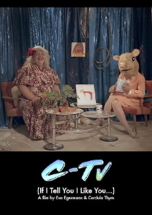 C-TV (If I Tell You I Like You...) Trailer