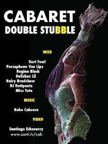 Cabaret: Double Stubble Trailer