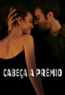 Cabeça a Prêmio Trailer