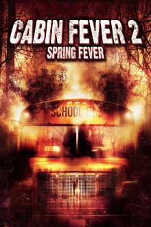 Cabin Fever 2: Spring Fever Trailer