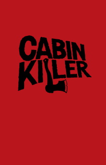 Cabin Killer Trailer