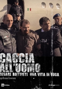 Caccia all'uomo - Cesare Battisti, una vita in fuga Trailer