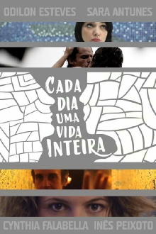 Cada Dia Uma Vida Inteira Trailer