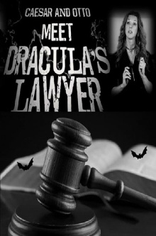 Caesar and Otto meet Dracula’s Lawyer Trailer
