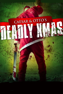 Caesar and Otto's Deadly Xmas Trailer