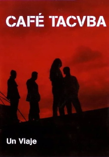 Café Tacvba - Un Viaje Trailer