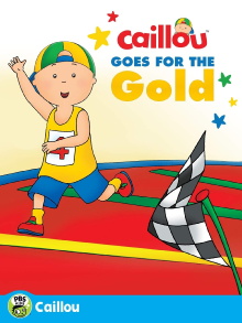 Caillou: Caillou Goes for the Gold Trailer