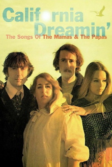 California Dreamin': The Songs of The Mamas & The Papas Trailer