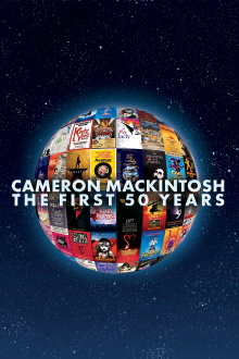 Cameron Mackintosh - The First 50 Years Trailer