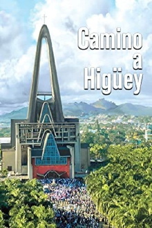 Camino a Higüey Trailer