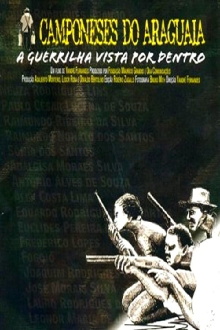 Camponeses do Araguaia: A Guerrilha Vista Por Dentro Trailer