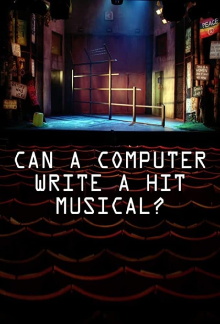 Can a Computer Write a Hit Musical Trailer