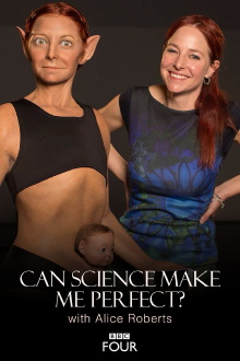 Can Science Make Me Perfect? With Alice Roberts Trailer