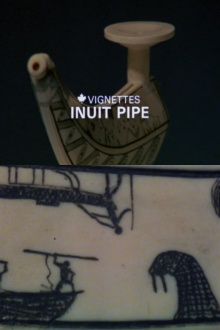 Canada Vignettes: Inuit Pipe Trailer