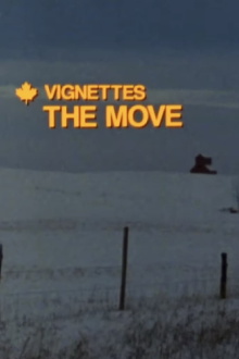 Canada Vignettes: The Move Trailer