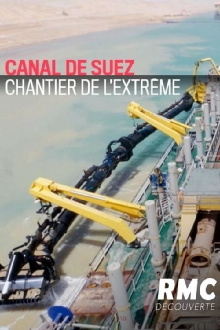Canal de Suez Chantier de l'extrème Trailer