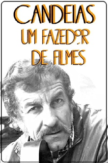 Candeias, Um fazedor de Filmes Trailer
