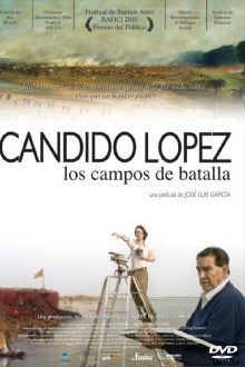 Cándido López: Los campos de batalla Trailer