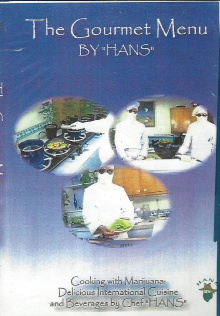 Cannabis - Cooking with Marijuana - The Gourmet Menu by Chef Hans Trailer