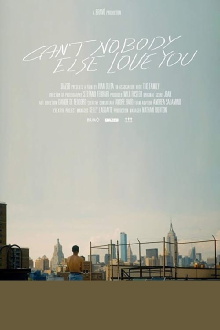 Can't Nobody Else Love You Trailer