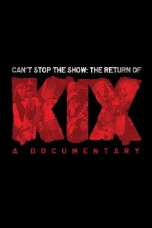 Can't Stop the Show: The Return of KIX Trailer