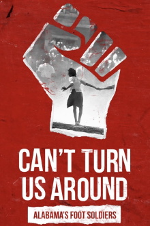Can't Turn Us Around: Alabama's Foot Soldiers Trailer