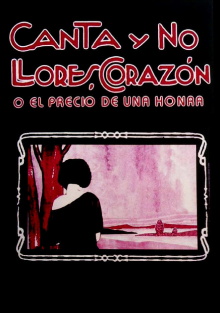 Canta y no llores, corazón Trailer