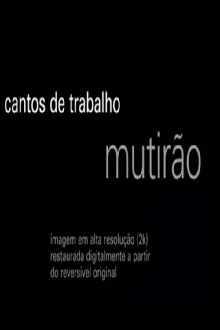 Cantos de Trabalho - Mutirão Trailer