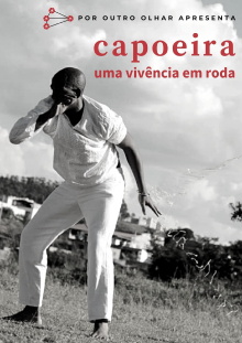 Capoeira: uma vivência em roda Trailer