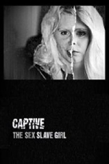 Captive: The Sex Slave Girl Trailer