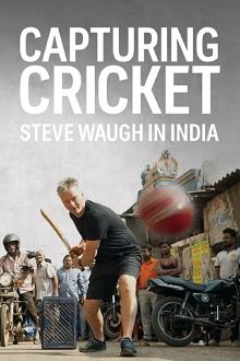 Capturing Cricket: Steve Waugh In India Trailer