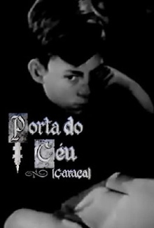 Caraça, Heaven's Gate Trailer