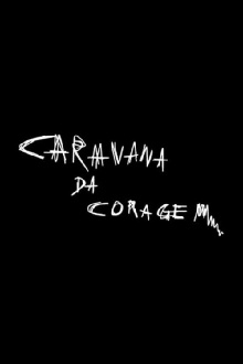 Caravana da Coragem Trailer