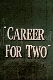 Career For Two Trailer