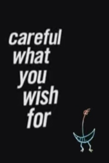 Careful What You Wish For Trailer