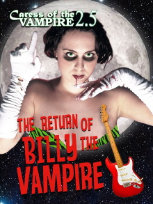 Caress of the Vampire 2.5: The Return of Billy the Vampire Trailer