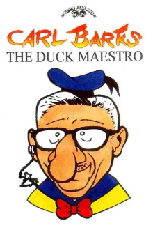 Carl Barks - The Duck Maestro Trailer