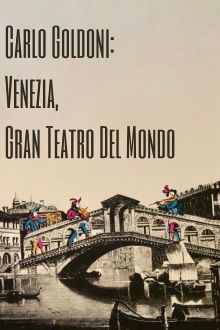 Carlo Goldoni: Venezia, Gran Teatro del Mondo Trailer