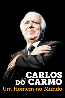 Carlos do Carmo: Um Homem no Mundo Trailer