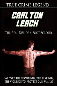 Carlton Leach: Real Rise of a Footsoldier Trailer