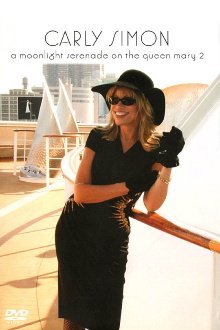 Carly Simon - A Moonlight Serenade On The Queen Mary 2 Trailer