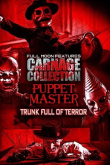 Carnage Collection - Puppet Master: Trunk Full of Terror Trailer