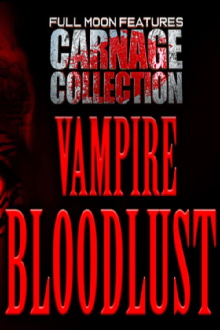 Carnage Collection: Vampire Bloodlust Trailer