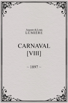 Carnaval, [VIII] Trailer
