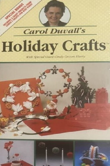 Carol Duvall's Holiday Crafts Trailer