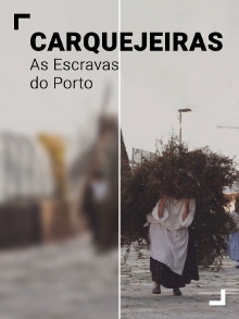 Carquejeiras - As Escravas do Porto Trailer