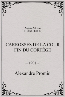 Carrosses de la cour. Fin du cortège Trailer