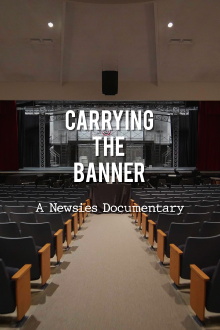 Carrying the Banner: A Newsies Documentary Trailer